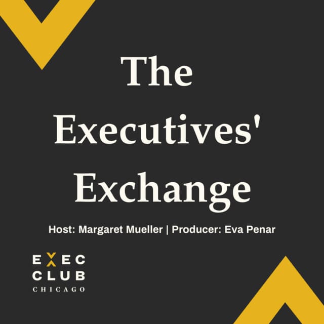 THE EXECUTIVES’ EXCHANGE PODCAST