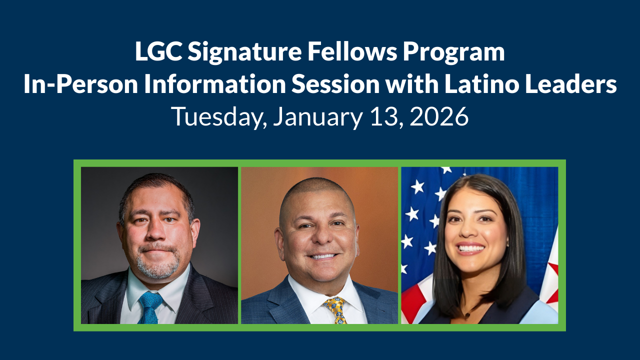 LGC Signature Fellows Program | In-Person Information Session with Latino Leaders