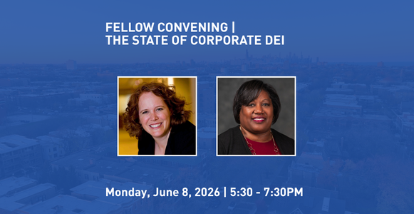 FELLOW CONVENING | THE STATE OF CORPORATE DEI
