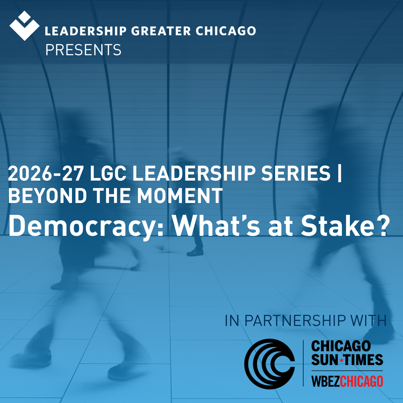 Leadership Series Launch Session | Democracy: What’s at Stake?